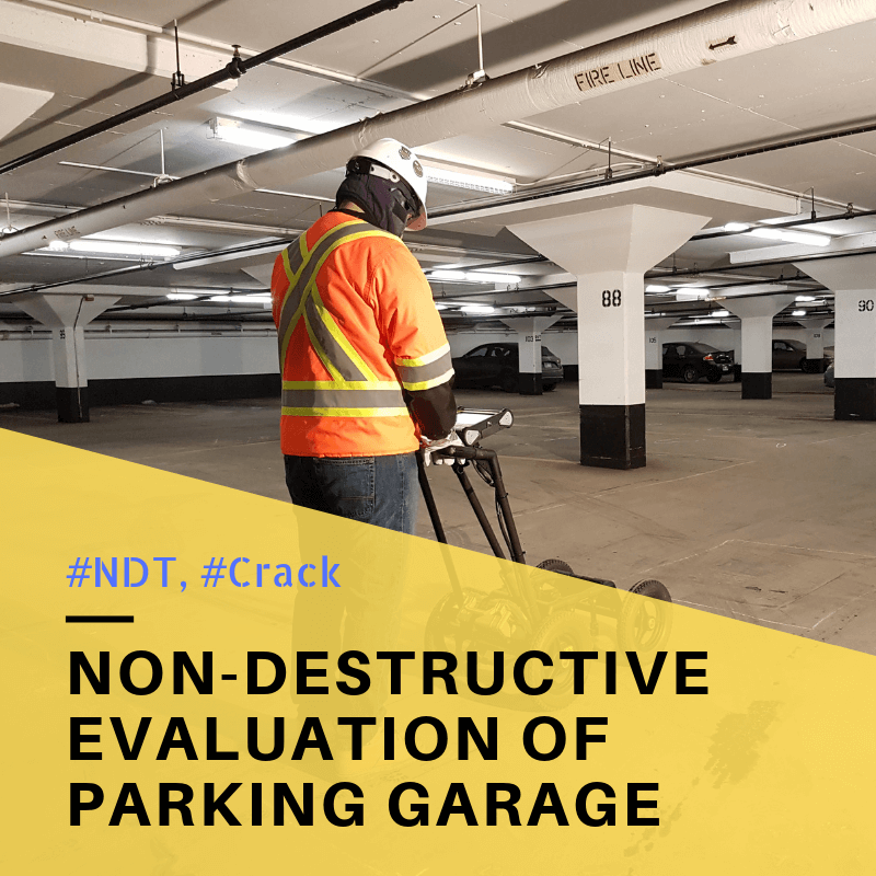 Case Study #4 - NDT of Parking Garage